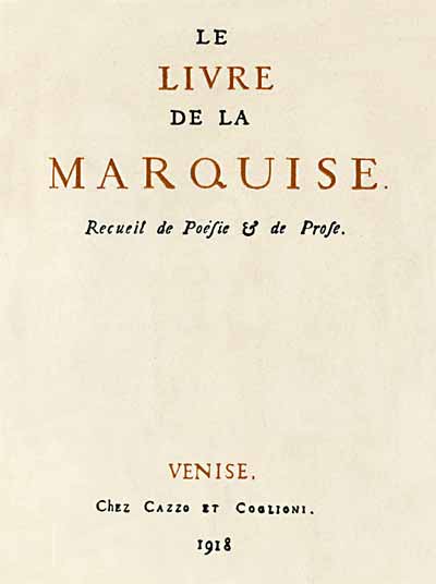   Le livre de la marquise ( )   . (Venise, Chez Cazzo et Coglioni, 1918)
